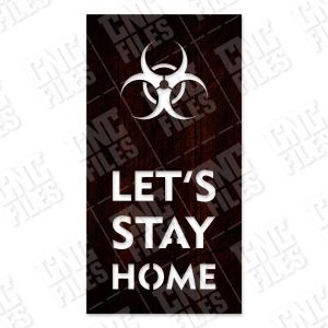 Let's stay home - Coronavirus - design files - EPS AI SVG DXF CDR