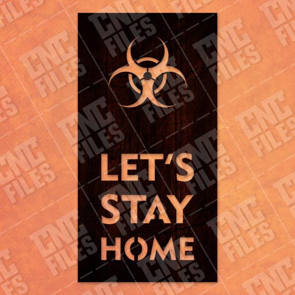 Let's stay home - Coronavirus - design files - EPS AI SVG DXF CDR